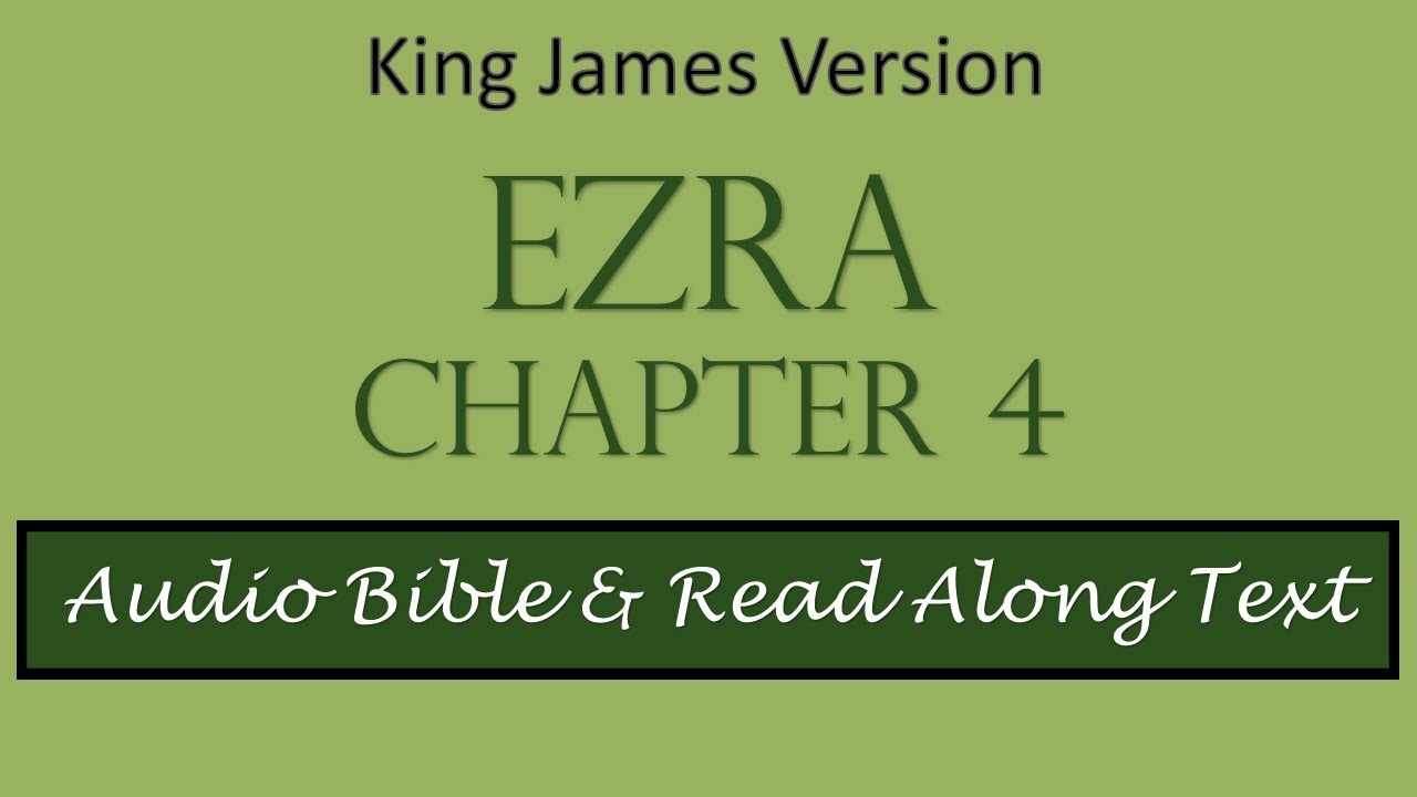 Ezra 4 | KJV DRAMATIZED AUDIO BIBLE WITH TEXT - YouTube