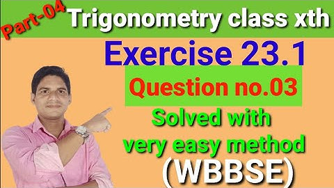 Trigonometry class xth exercise 23.1, Question no-3, Madhyamik math solved with easy method#WBBSE