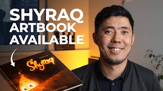 Shyraq Artbook Available