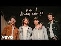 Jonas brothers  strong enough official lyric ft bailey zimmerman