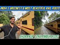 'Kerala in Monsoon' Shoranur to Nilambur Train Journey India's Most beautiful Train Journey