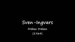 Video thumbnail of "Sven Ingvars - Fröken Fräken (1964).wmv"