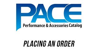 PACE: Placing an Order