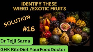 Solution to yesterday’s quiz| Weird fruits you have you ever eaten| GHK RiteDiet by Dr Tejji Sarna