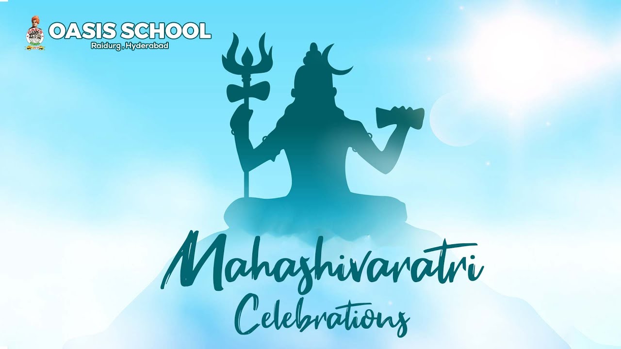 Mahashivaratri Celebrations   Oasis School