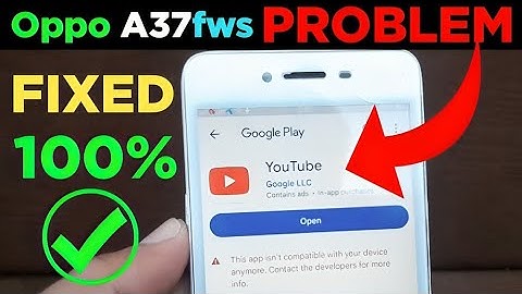 OPPO A37 YouTube Update Problem | This app is no longer compatible with your device
