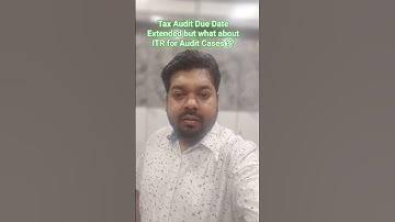 Tax Audit Due Date Extended but what about ITR due date for Audit case #taxaudit #itr