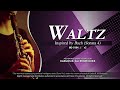 WALTZ • Inspired by Bach (Sonata No. 4) • Classical Music • Carlos Ali • MC-0104 v2