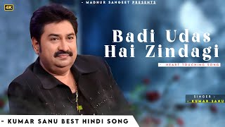 Badi Udas Hai Zindagi - Kumar Sanu | Kasoor | Best Hindi Song