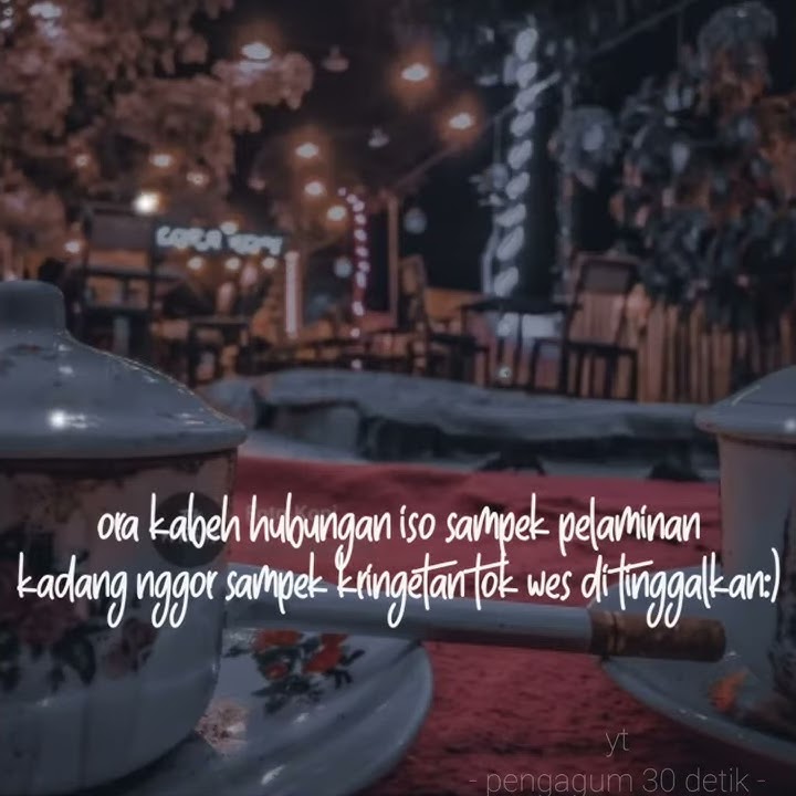 story wa || MUNGKIN WES TAKDIRE KUDU DI KUAT KE NOMPO KENYATAANE