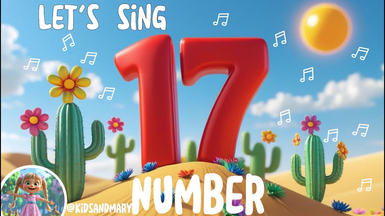 Number 17 Song for Kids 🎵 | Fun Counting & Learning! 