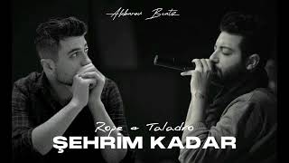 Taladro & Rope - Şehrim Kadar (feat.Akbarov Beatz) #tiktok