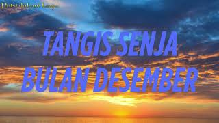 Download Lagu TANGIS SENJA BULAN DESEMBER - Puisi dalam Lagu MP3