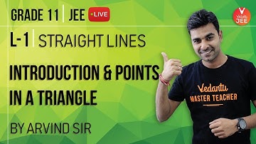 Straight Lines L-1 | Introduction & Points in a Triangle | JEE Mains 2020 | Class 11 Maths | Vedantu