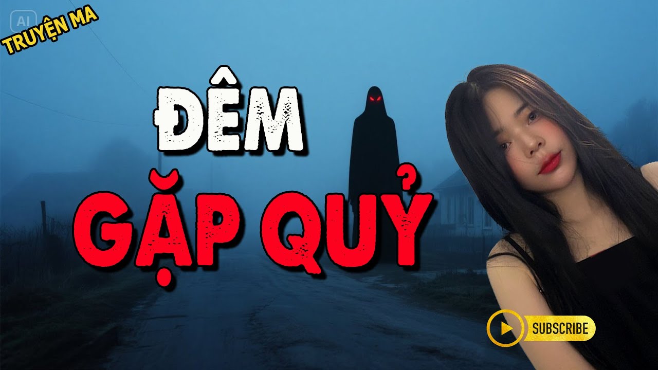 ĐÊM GẶP QUỶ-Truyện Ma 24H