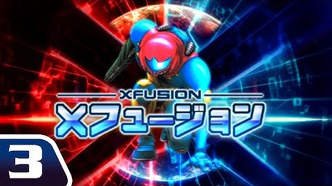 Super Metroid X-Fusion: Stream 3