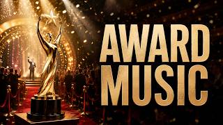 Award Music Background 🏆 Award Ceremony Music COPYRIGHT FREE 👑 Award Winning Music NO COPYRIGHT