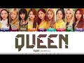 TWICE QUEEN Lyrics Color Coded Han Rom Eng 