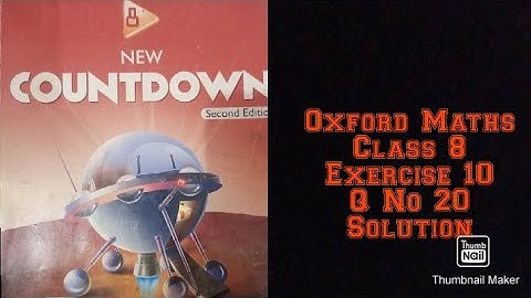 Oxford Maths Countdown || Class 8 || lecture 84 || Exercise 10 Question Number 20 Solution