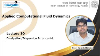 Lecture 30 : Dissipation/Dispersion Error contd.