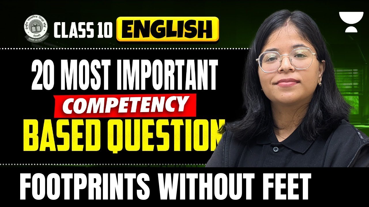 Class 10 English | 20 Imp Competency Based Questions | Footprints without Feet | Pre Boards 2025
