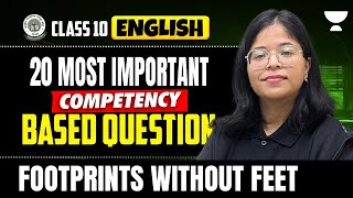 Class 10 English | 20 Imp Competency Based Questions | Footprints without Feet | Pre Boards 2025