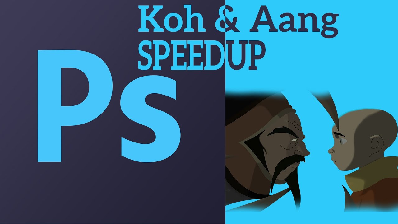 Koh & Aang Speedup