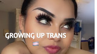 GROWING UP TRANS