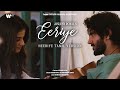 EERIYE (Heeriye Tamil Version) |Jasleen Royal ft Sudharshan Ashok| Dulquer Salmaan| Vignesh| Taani T