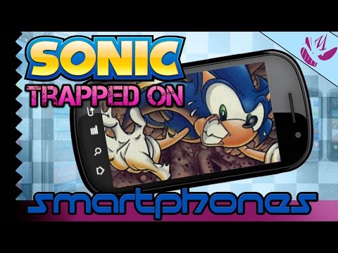 IS SONIC TRAPPED ON SMARTPHONES!? - Mardic Mondays