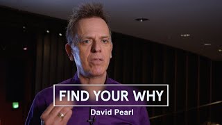 David Pearl - Find your Why