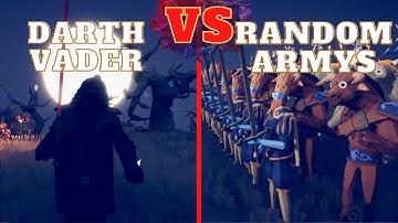 🏹DARTH VADER vs RANDOM ARMYS🗡- Totally Accurate Battle Simulator