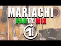 Mariachi Party Mix One Hour