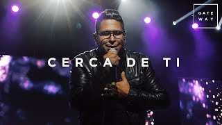 Cerca De Ti // Gateway Worship (con Daniel Calveti) // Murallas chords