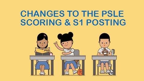 Changes to the PSLE scoring and S1 posting (Tamil subtitles)