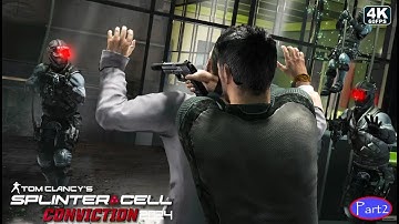 SPLINTER CELL CONVICTION Gameplay Walkthrough Part 2 FULL GAME [4K 60FPS PC ULTRA] - No Commentary