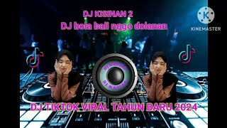 Download lagu DJ BOLA BALI NGGO DOLANAN SPESIAL TAHUN BARU 2024  DJ kisinan 2