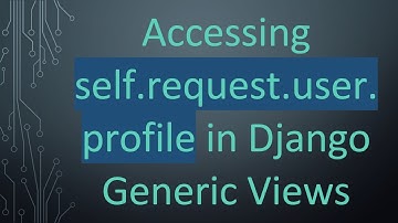 Accessing self.request.user.profile in Django Generic Views