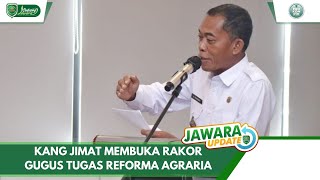 JAWARA UPDATE - 15 SEPTEMBER 2021 - KANG JIMAT MEMBUKA RAPAT KOORDINASI GUGUS TUGAS REFORMA AGRARIA