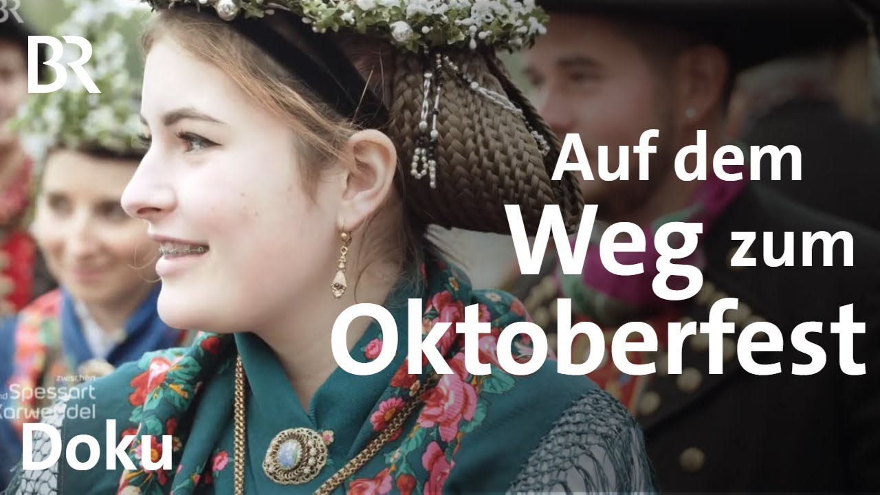 Abenteuer Trachtenumzug: Unterwegs zum Oktoberfest | Zwischen Spessart & Karwendel | Doku | BR