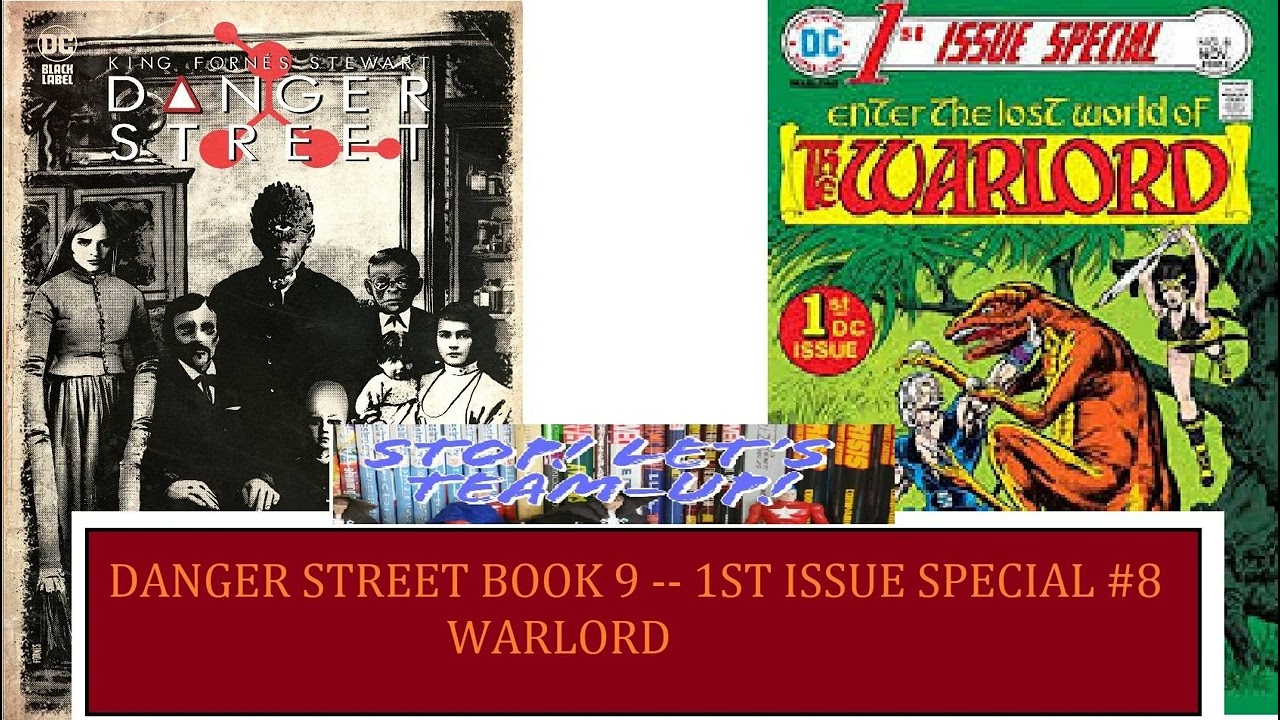 Stop! Let's Team-Up! Episode 074 -- Danger Street Book Eight/1st Issue Special #8  Warlord