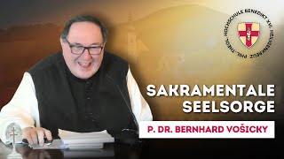 Sakramentale Seelsorge | Pater Bernhard Vošicky | Tagung Priestertum