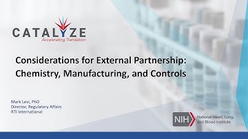 Considerations for External Partnership: Chemistry, Manufacturing, and Controls