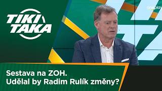 Tiki-Taka Sestava Na Zoh. Udělal By Radim Rulík Změny?