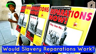 Could Slavery Reparations Actually Work? Unpacking the Controversial Debate in the U.S.