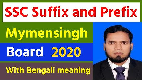 Suffix and Prefix ll Mymensingh Board 2020 with Bengali meaning.