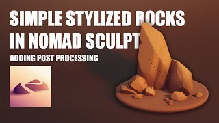 Stylized rocks in Nomad (beginner tutorial)- Adding Post Processing