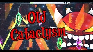 [Mobile] Old Cataclysm - by GgBoy (Extreme Demon)