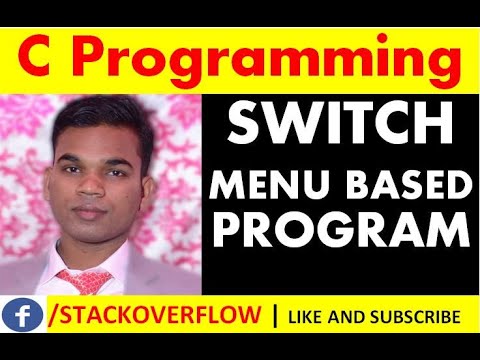 Switch Case Menu Based Program |  What is Switch Cash in C Programming
