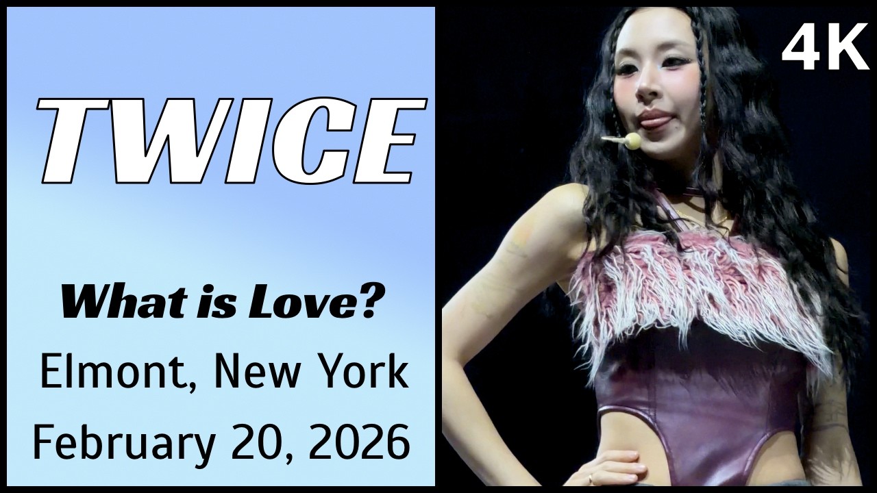 260220 트와이스 TWICE - What is Love? live @ UBS Arena, Elmont, NY 4K Fancam